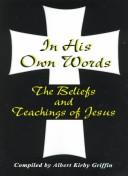 In His Own Words by Albert Kirby Griffin