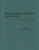 Cover of: Ethnoarchaeology of Andean South America: Contributions to Archaeological Method and Theory (Ethnoarchaeological Series, 4)