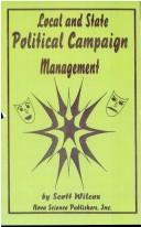Cover of: Local & State Political Campaign Management