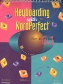 Cover of: Keyboarding With Wordperfect for Windows 6.1 : User's Guide