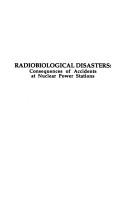 Cover of: Radiobiological Disasters | E. B. Burlakova