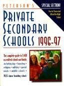 Cover of: Peterson's Guide to Private Secondary Schools 1996-97 (17th ed. Annual) by Peterson's