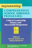 Cover of: Implementing comprehensive school guidance programs by Norman C. Gysbers, Henderson, Patricia Ed. D.