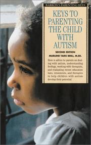Cover of: Keys to Parenting the Child with Autism (2nd Edition) by Marlene Targ Brill M.Ed., Marlene Targ Brill