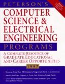 Cover of: Peterson's Computer Science & Electrical Engineering Programs: A Complete Resource of Graduate Educational and Career Opportunities (Peterson's Computer Science and Electrical Engineering)