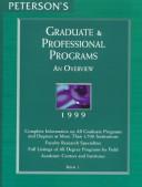 Cover of: Peterson's Graduate & Professional Programs: An Overview 1999  by Peterson's Guide