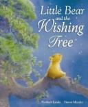 Cover of: Little Bear and the Wishing Tree by Norbert Landa, Norbert Landa