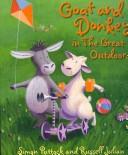 Cover of: Goat and Donkey in the Great Outdoors by Simon Puttock, russell Julian