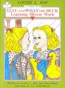 Cover of: Lulu and Willy the Duck: Learning Mirror Work/Coloring Book and Cassette