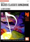 Mel Bay's Blues Classics Songbook