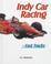 Cover of: Indy Car Racing (Fast Tracks)