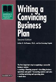 Cover of: Writing a Convincing Business Plan by Arthur R. DeThomas Ph.D., Lin Grensing-Pophal