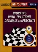 Cover of: Working With Fractions, Decimals and Percents (Uptospeed Math)
