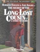 Cover of: The Secret of the Long-Lost Cousin and Other Mysteries (Can You Solve the Mystery?) | M. Masters