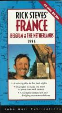 Cover of: Rick Steves' France, Belgium, & the Netherlands 1996 (Rick Steves' France)