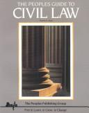 The Peoples Guide to Civil Law by Timothy H. Altom