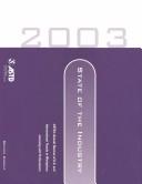 Cover of: State of the Industry 2003: Astd's Annual Review of U.S. and International Trends in Workplace Learning and Performance (Astd State of the Industry Report)