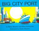Cover of: Big City Port by Betsy Maestro, Ellen Delvecchio