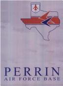 Cover of: Perrin Air Force Base