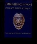 Cover of: Birmingham, Al Police Dept by Turner Publishing Company
