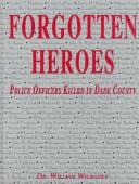 Forgotten Heroes by William Wilbanks