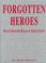 Cover of: Forgotten Heroes