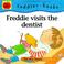 Cover of: Freddie visits the dentist