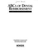 Cover of: ABC's of Dental Reimbursement