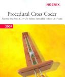 Cover of: Procedural Cross Coder 2007: Essential Links from ICD-9-CM Volume 3 Procedural Codes to CPT Codes