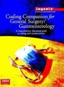 Cover of: Coding Companion for General Surgery/Gastroenterology, 2004