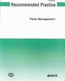 Cover of: Recommended Practice: Parts Management (Aiaa Standards)