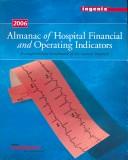 Cover of: Almanac Of Hospital Financial and Operating Indicators 2006: A Comprehensive Benchmark of the Nation's Hospitals