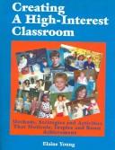 Cover of: Creating a High Interest Classroom