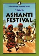 Cover of: Ashanti Festival: And Other Stories of Children Around the World