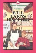 Cover of: Will Earns His Mark: And Other Stories from Long Ago (Highlights for Children)