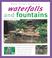 Cover of: Waterfalls and Fountains