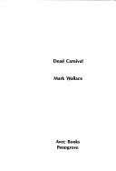 Cover of: Dead Carnival by Mark Wallace