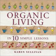Cover of: Organic Living in 10 Simple Lessons