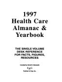 Cover of: Health Care Almanac & Yearbook 1997