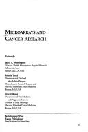 Microarrays and Cancer Research by Janer Warrington