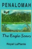 Cover of: Penalomah: The Eagle Soars