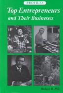 Cover of: Top Entrepreneurs and Their Businesses (Profiles) by Robert B. Pile