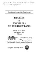 Cover of: Pilgrims and Travelers to the Holy Land (Studies in Jewish Civilization) by Menachem Mor, Bryan Le Beau