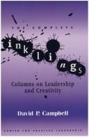 Cover of: The Complete Inklings: Columns on Leadership and Creativity (Report (Center for Creative Leadership), No. 343.)