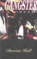 Cover of: Gangster Dreams | Darrien Hall