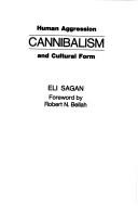 Cover of: Connibalism: Human Aggression and Cultural Form