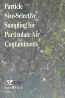 Cover of: Particle Size: Selective Sampling for Particulate Air Contaminants