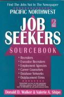 Cover of: Pacific Northwest Job Seekers Sourcebook