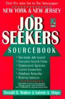 Cover of: New York & New Jersey Job Seekers Sourcebook: The Most Complete and Accurate Source for Fast Access to the Key Contacts Within the Placement Industry to Help Find a Job, Change Careers, or promote