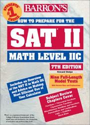 Cover of: How to Prepare for the SAT II Math Level II C by Howard P. Dodge, Howard Dodge, Richard Ku, Howard Dodge, Richard Ku